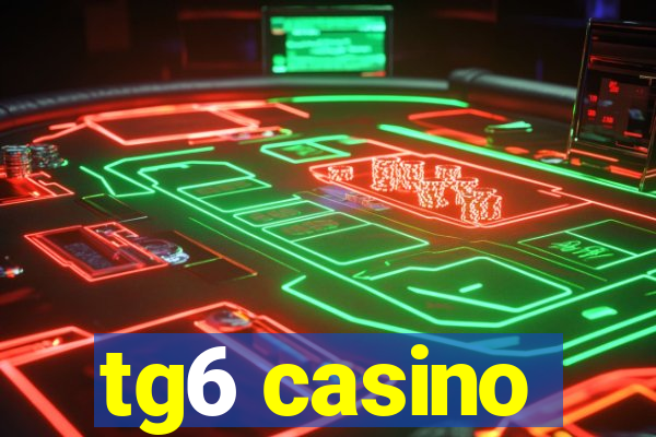 tg6 casino